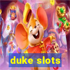 duke slots